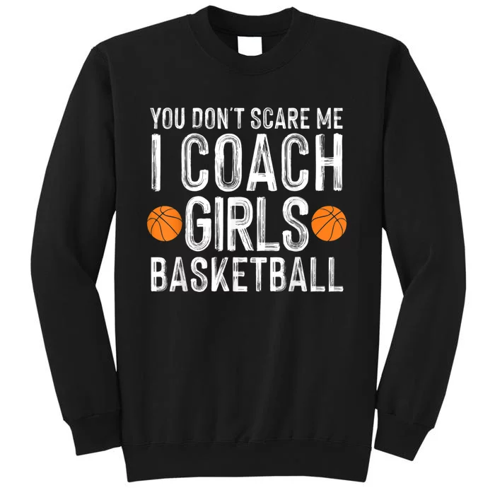 Funny Basketball Coaching Men Women Team Trainer Instructor Tall Sweatshirt