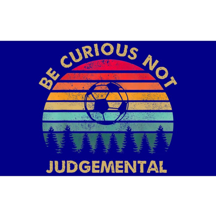 Funny Be Curious Not Judgemental Inspirational Vintage Gift Bumper Sticker