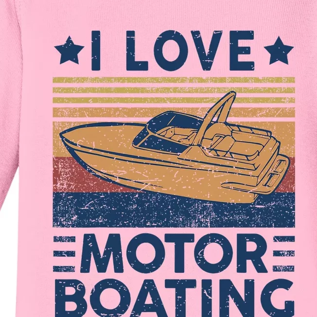 Funny Boat Captain I Love Motorboating Motorboating Baby Long Sleeve Bodysuit