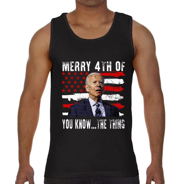 Funny Biden Confused Merry Happy 4th Of You Know...The Thing Comfort Colors® Tank Top