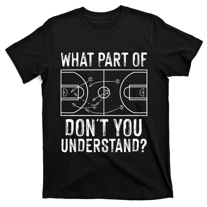 Funny Basketball Coach Design Men Women Ball Game Trainers T-Shirt