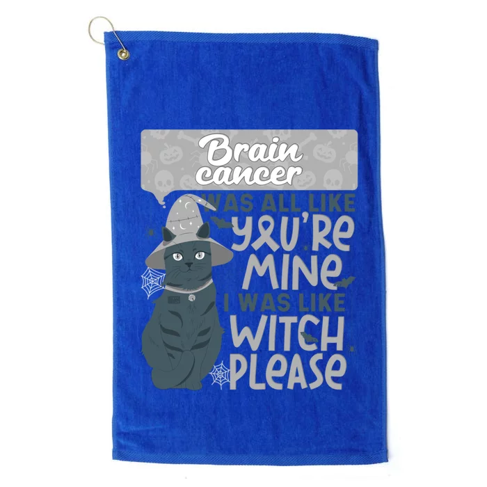 Funny Brain Cancer You're Mine Witch Please Halloween Cat Gift Platinum Collection Golf Towel