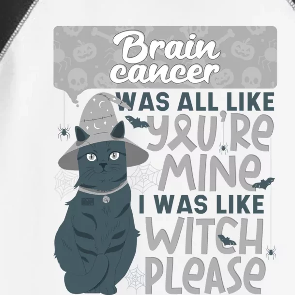 Funny Brain Cancer You're Mine Witch Please Halloween Cat Gift Toddler Fine Jersey T-Shirt