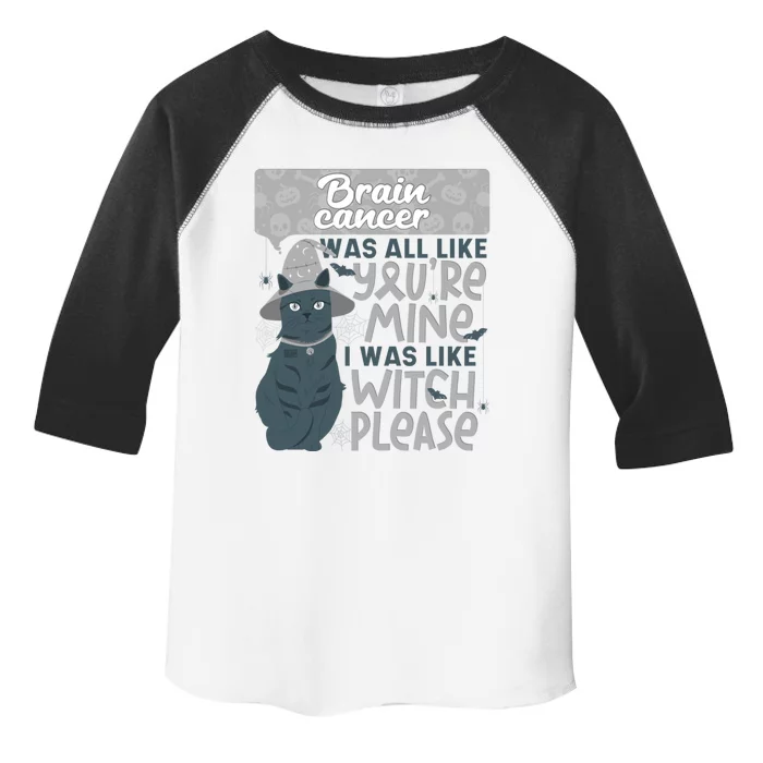 Funny Brain Cancer You're Mine Witch Please Halloween Cat Gift Toddler Fine Jersey T-Shirt