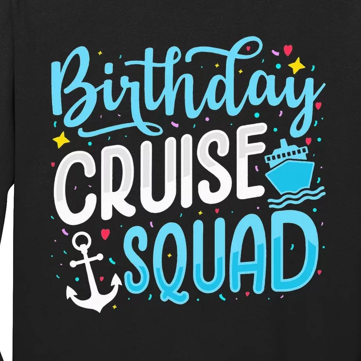 funny Birthday Cruise Squad Cruising Vacation Long Sleeve Shirt