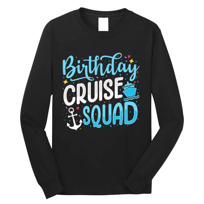 funny Birthday Cruise Squad Cruising Vacation Long Sleeve Shirt