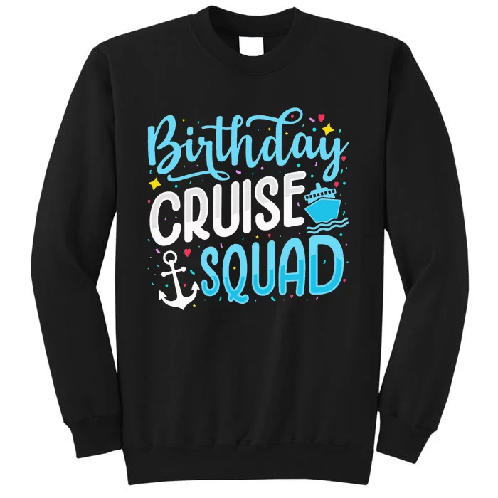 funny Birthday Cruise Squad Cruising Vacation Tall Sweatshirt