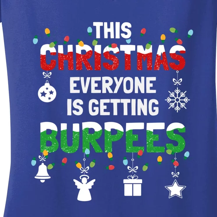 Funny Burpee Christmas Workout Fitness Sarcastic Funny Gift Women's V-Neck T-Shirt