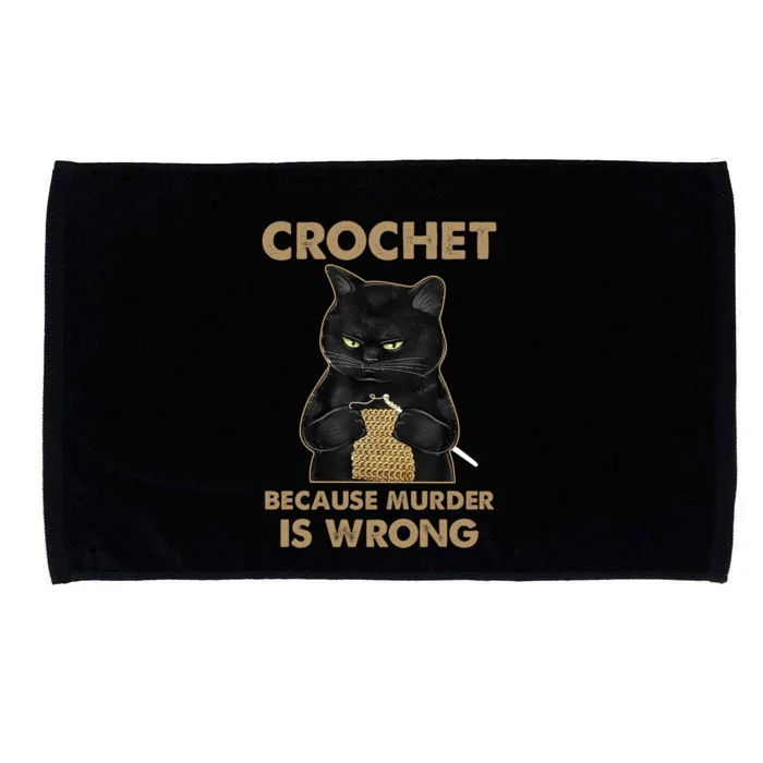 Funny Black Cat Crochet Because Murder Is Wrong Crocheting Meaningful Gift Microfiber Hand Towel