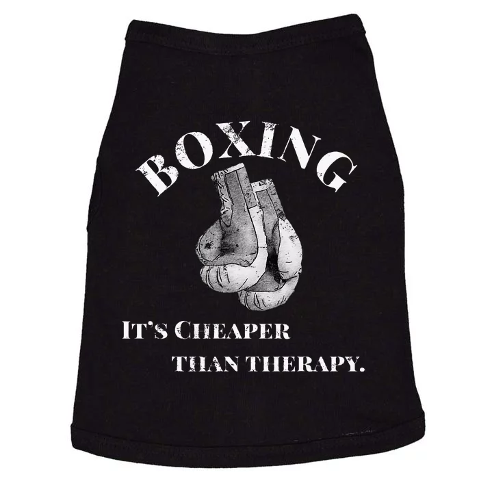 Funny Boxing Cheaper Than Therapy Doggie Tank