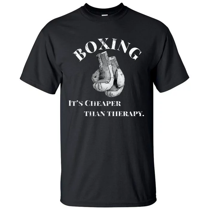 Funny Boxing Cheaper Than Therapy Tall T-Shirt