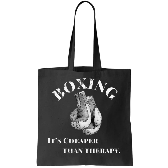 Funny Boxing Cheaper Than Therapy Tote Bag