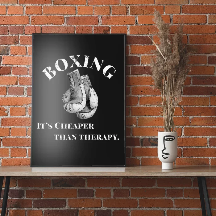 Funny Boxing Cheaper Than Therapy Poster