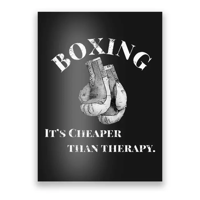 Funny Boxing Cheaper Than Therapy Poster