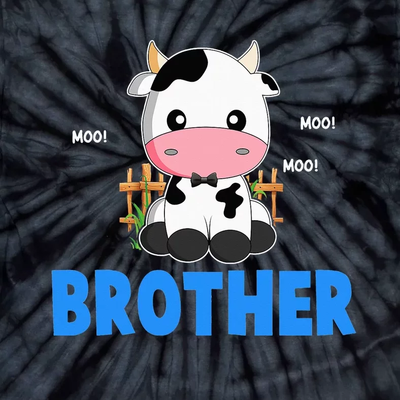 Funny Brother Cow Cute Cow Farmer Birthday Matching Family Tie-Dye T-Shirt