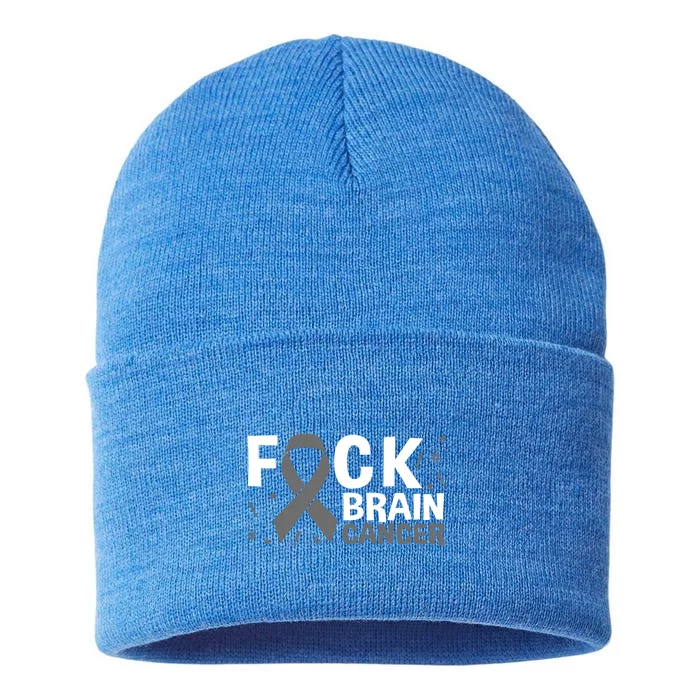 Fuck Brain Cancer Brain Tumor Gray Ribbon Gift Sustainable Knit Beanie