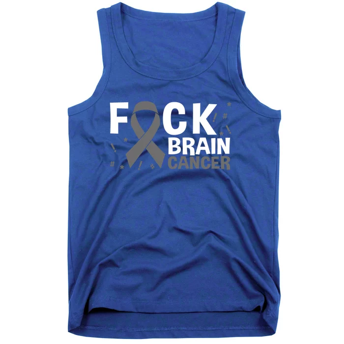 Fuck Brain Cancer Brain Tumor Gray Ribbon Gift Tank Top