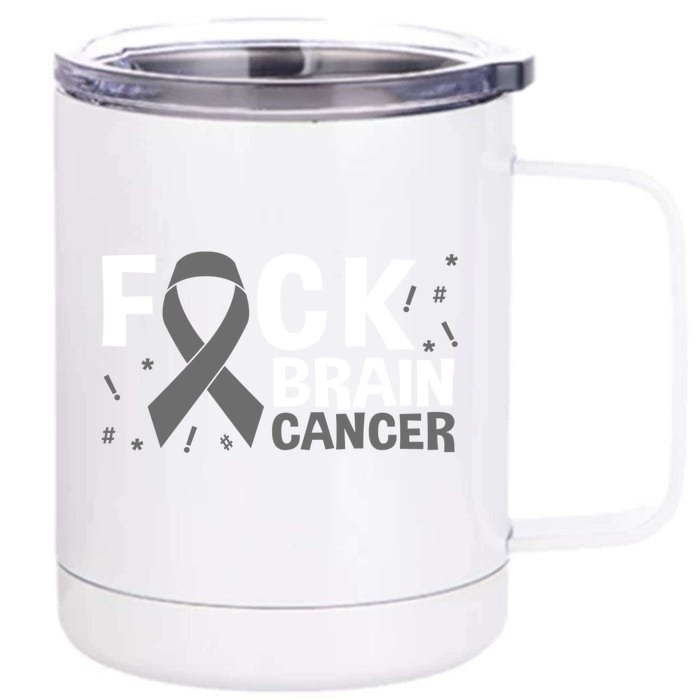 Fuck Brain Cancer Brain Tumor Gray Ribbon Gift Front & Back 12oz Stainless Steel Tumbler Cup