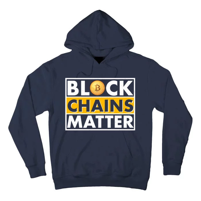 Funny Block Chains Matter Meme Tall Hoodie