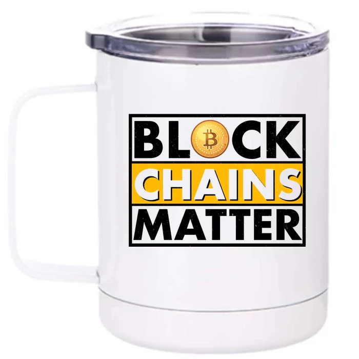 Funny Block Chains Matter Meme Front & Back 12oz Stainless Steel Tumbler Cup