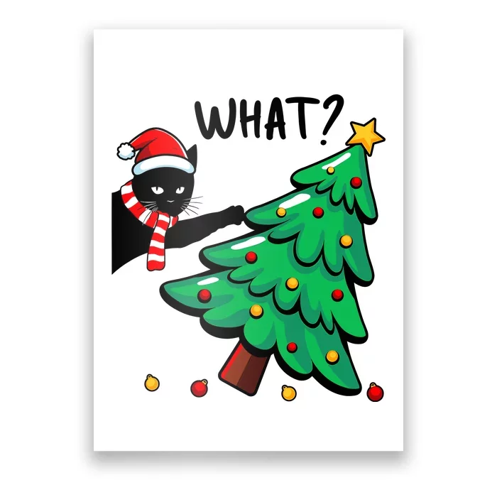 Funny Black Cat Pushing Christmas Tree Over Cat What Poster