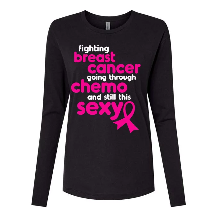 Fighting Breast Cancer Going Through Chemo & Still This Sexy Womens Cotton Relaxed Long Sleeve T-Shirt