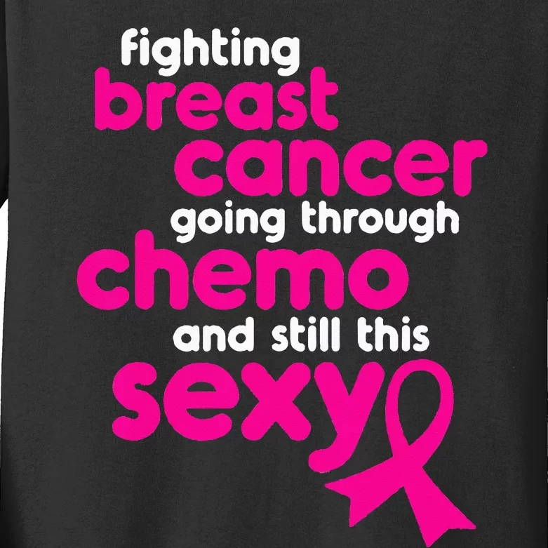 Fighting Breast Cancer Going Through Chemo & Still This Sexy Kids Long Sleeve Shirt