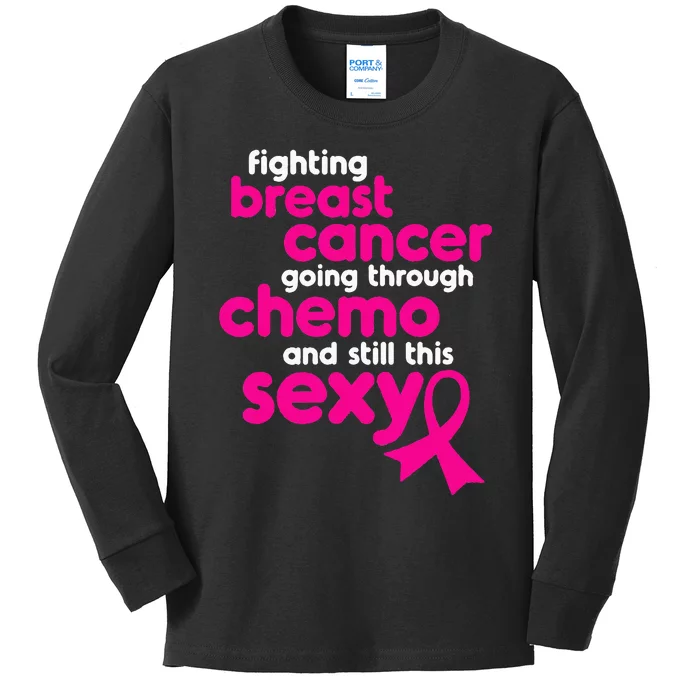 Fighting Breast Cancer Going Through Chemo & Still This Sexy Kids Long Sleeve Shirt