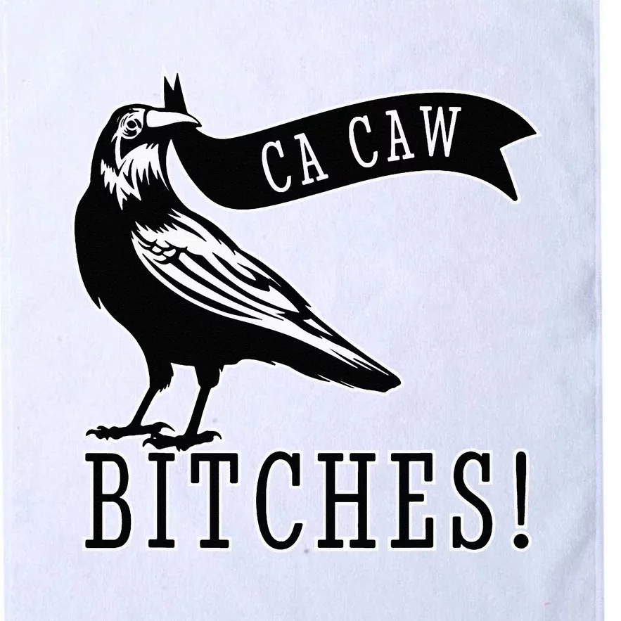 Funny Blackbird Crow Ca Caw Bitches For Bird Watching Lovers Platinum Collection Golf Towel