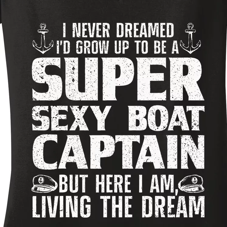 Funny Boat Captain Design For Men Women Boating Boat Captain Women's V-Neck T-Shirt