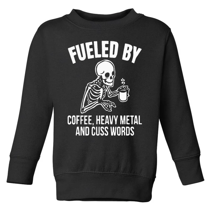 Fueled By Coffee: Skull Skeleton Design for Metal Lovers Toddler Sweatshirt