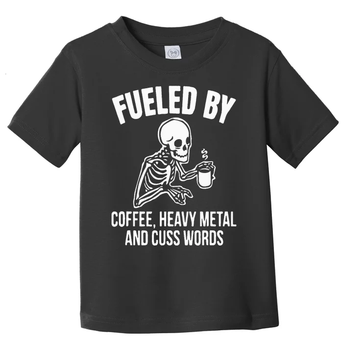 Fueled By Coffee: Skull Skeleton Design for Metal Lovers Toddler T-Shirt