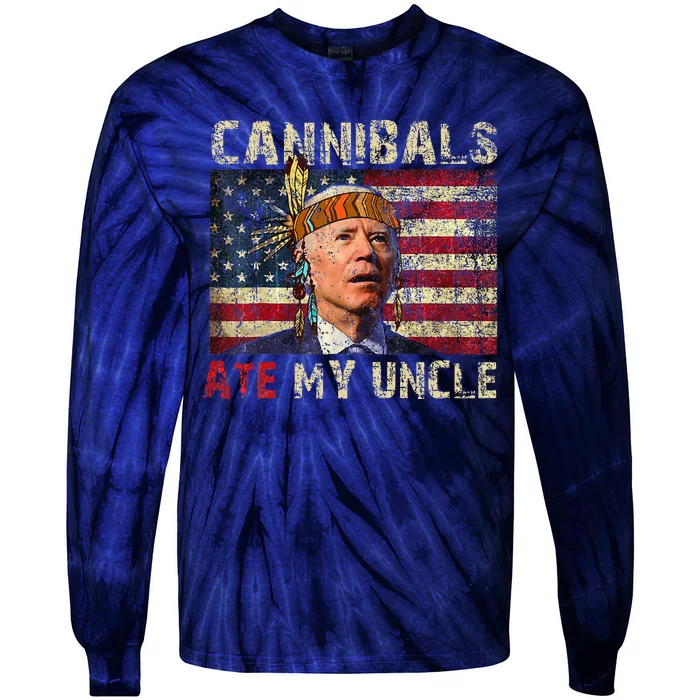 Funny Biden Cannibals Ate My Uncle Tie-Dye Long Sleeve Shirt