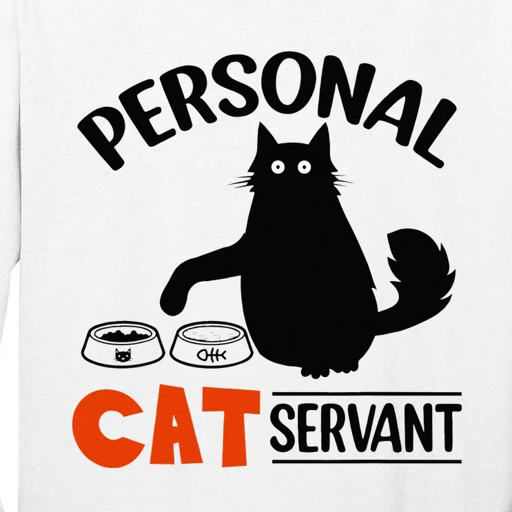 Funny Black Cat Personal Cat Servant Tall Long Sleeve T-Shirt