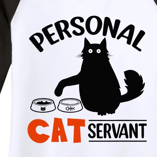 Funny Black Cat Personal Cat Servant Women's Tri-Blend 3/4-Sleeve Raglan Shirt