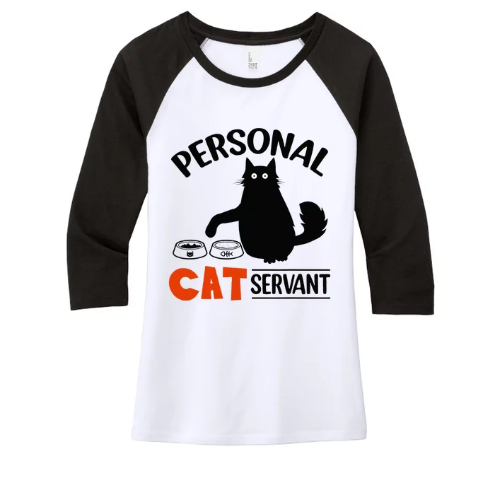 Funny Black Cat Personal Cat Servant Women's Tri-Blend 3/4-Sleeve Raglan Shirt