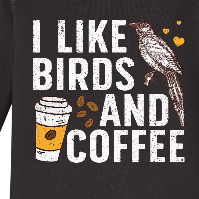 Funny Birds Coffee Design For Men Women Bird Lover Coffee Baby Long Sleeve Bodysuit