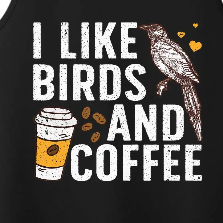 Funny Birds Coffee Design For Men Women Bird Lover Coffee Performance Tank