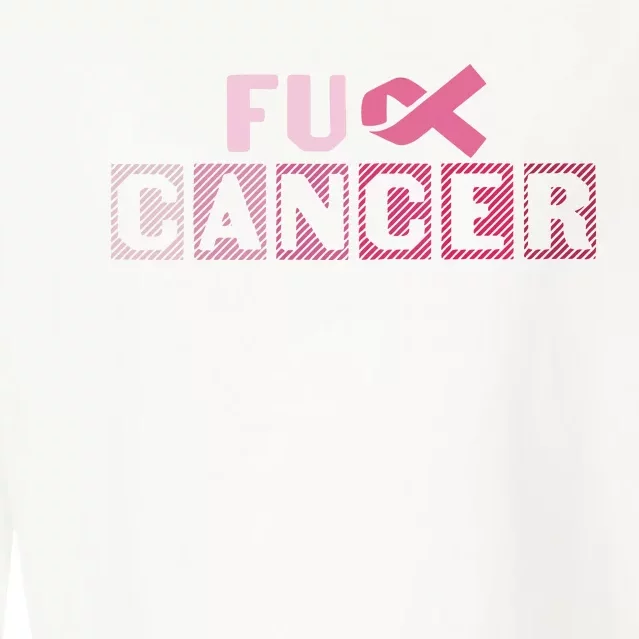 Fuck Breast Cancer Awareness Cancer Survivor Cropped Pullover Crew