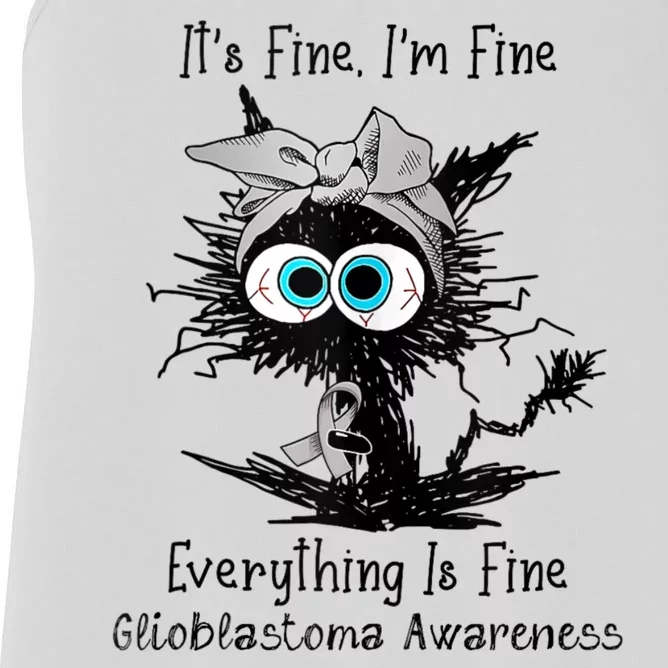 Funny Black Cat Its Fine IM Fine Glioblastoma Awareness Women's Racerback Tank