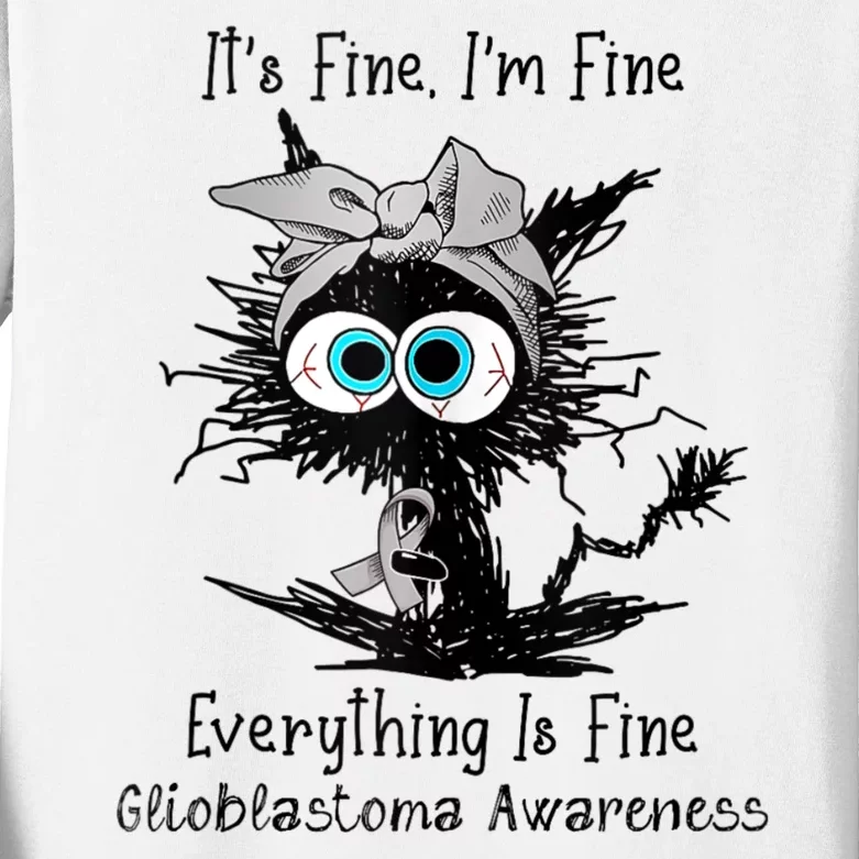 Funny Black Cat Its Fine IM Fine Glioblastoma Awareness Kids Long Sleeve Shirt