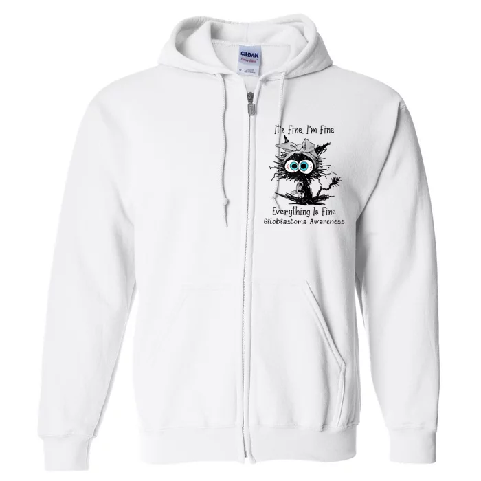 Funny Black Cat Its Fine IM Fine Glioblastoma Awareness Full Zip Hoodie