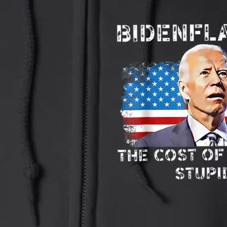 Funny Bidenflation Cost Of Voting Stupid Anti Joe Biden Full Zip Hoodie