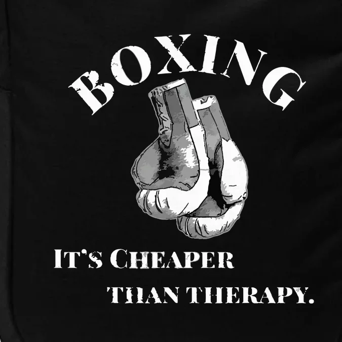 Funny Boxing Cheaper Than Therapy Impact Tech Backpack