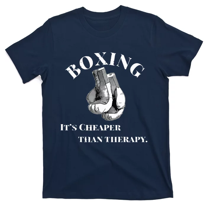 Funny Boxing Cheaper Than Therapy T-Shirt