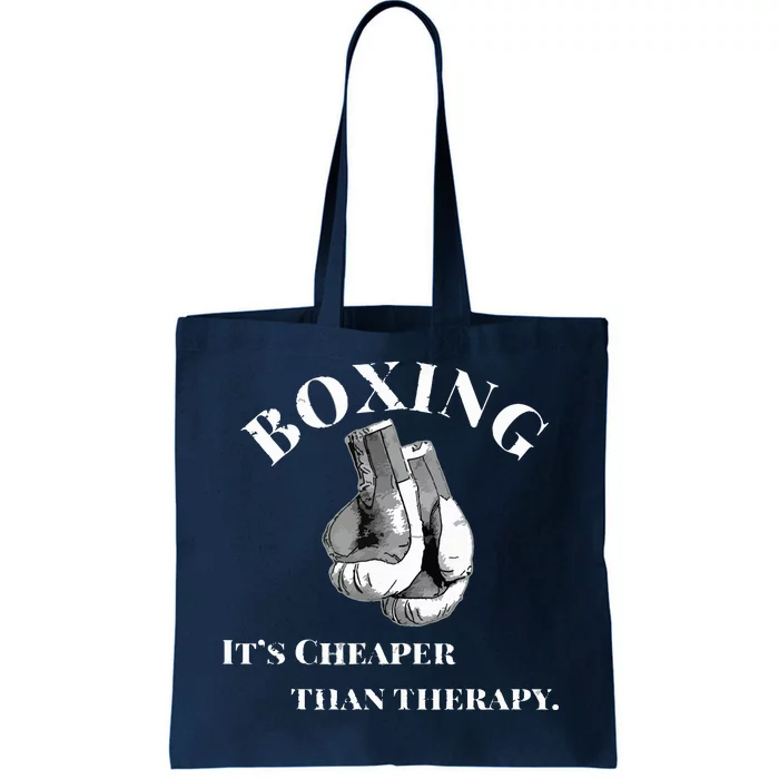 Funny Boxing Cheaper Than Therapy Tote Bag