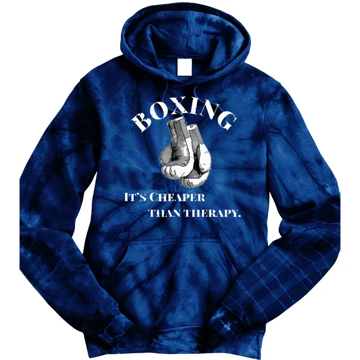 Funny Boxing Cheaper Than Therapy Tie Dye Hoodie