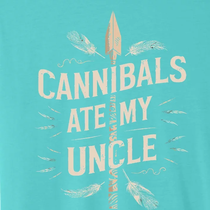 Funny Biden Cannibals Ate My Uncle ChromaSoft Performance T-Shirt