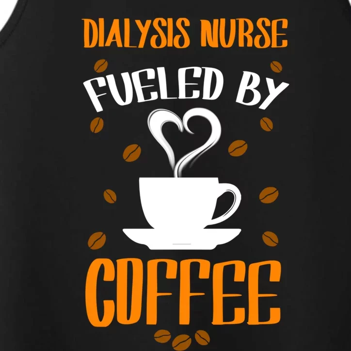 Fueled By Coffee Dialysis Nurse Gift Performance Tank