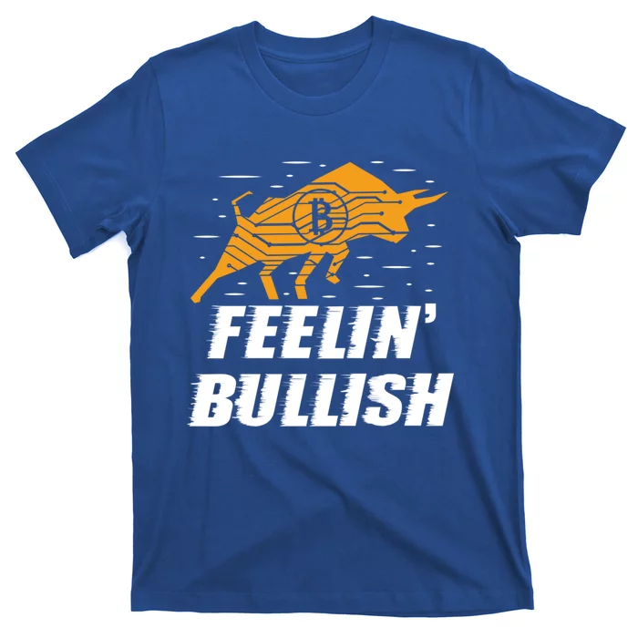 Feelin Bullish Cryptocurrency Blockchain Trader Crypto Gift T-Shirt